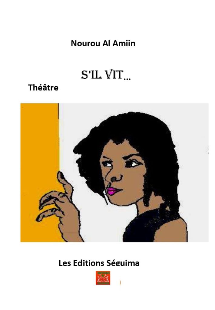 S'il vit... Théâtre Nourou AL Amine